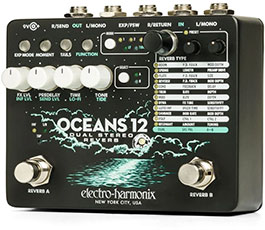 PEDAL ELECTRO-HARMONIX OCEANS12 DUAL STEREO REVERB - OCEANS12